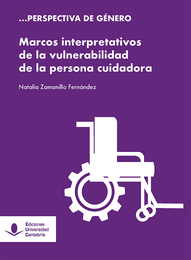 MARCOS INTERPRETATIVOS DE LA VULNERABILIDAD DE LA PERSONA CUIDADORA